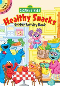 Paperback Sesame Street Healthy Snacks Sticker Activity Book (Sesame Street Activity Books) Book