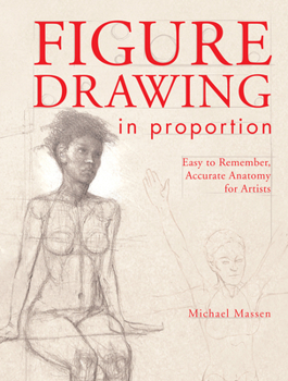 Paperback Figure Drawing in Proportion: Easy to Remember, Accurate Anatomy for Artists Book