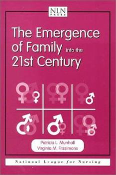 The Emergence of Family into the 21st Century (National League for Nursing Series (All Nln Titles)