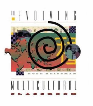 Paperback The Evolving Multicultural Classroom Book