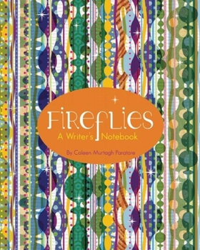 Paperback Fireflies: A Writer's Notebook Book