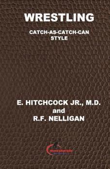 Wrestling; Catch-as-catch-can Style - Book  of the Wrestling Catch-As-Catch-Can Style