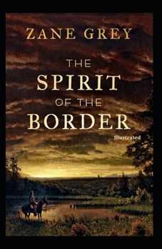 Paperback The Spirit of the Border Illustrated Book