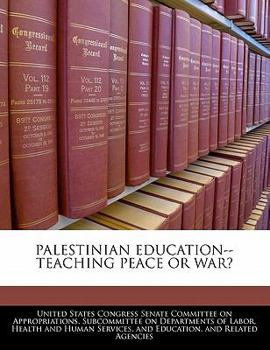 Paperback Palestinian Education--Teaching Peace or War? Book