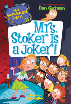 Paperback My Weirder-Est School #11: Mrs. Stoker Is a Joker! Book