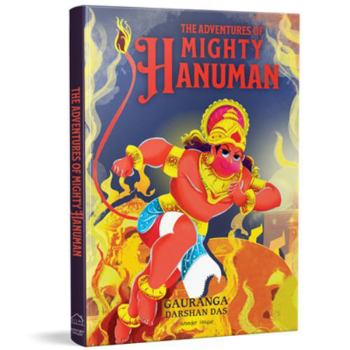Hardcover The Adventures of Mighty Hanuman for Children Book