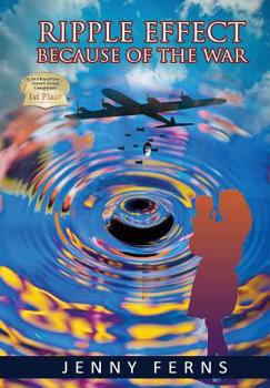 Hardcover Ripple Effect: Because Of The War Book