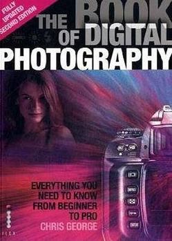 Paperback The Book of Digital Photography. Chris George Book