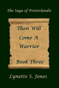 Paperback Then Will Come A Warrior Book