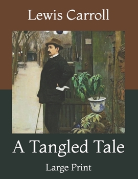 Paperback A Tangled Tale: Large Print Book