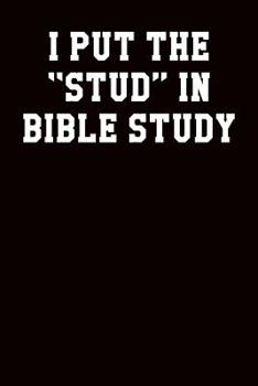 Paperback I Put the Stud in Bible Study: Ukulele Tab Notebook 6x9 120 Pages Book
