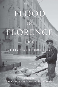 Paperback Flood in Florence, 1966: A Fifty-Year Retrospective Book