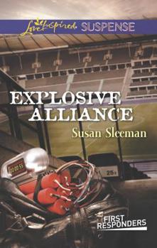 Explosive Alliance - Book #2 of the First Responders