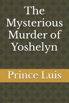 Paperback The Mysterious Murder of Yoshelyn Book