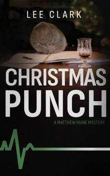 Christmas Punch: A Matthew Paine Mystery