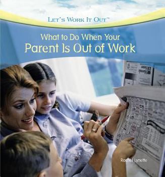 Library Binding What to Do When Your Parent Is Out of Work Book