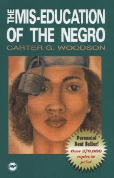 Paperback The Mis-Education of the Negro Book