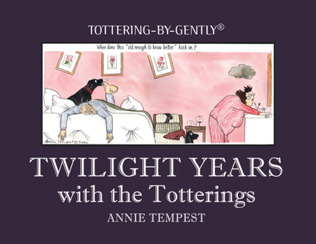 Hardcover Twilight Years with the Totterings Book