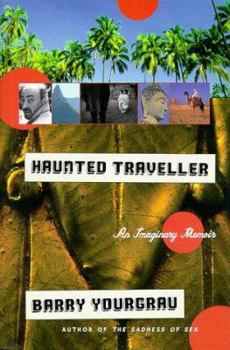 Hardcover Haunted Traveler: An Imaginary Memoir Book