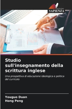 Studio sull'insegnamento della scrittura inglese (Italian Edition)