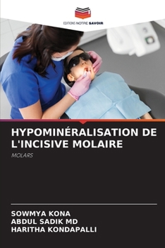 Paperback Hypominéralisation de l'Incisive Molaire [French] Book