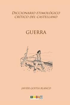 Paperback Guerra: Diccionario etimológico crítico del Castellano [Spanish] Book
