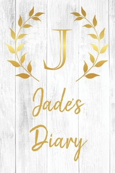 Jade's Diary: Personalized Diary for Jade / Journal / Notebook - J Monogram Initial & Name - Great Christmas or Birthday Gift