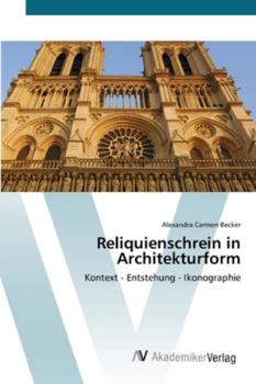 Paperback Reliquienschrein in Architekturform [German] Book
