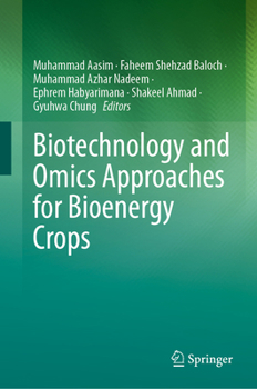 Hardcover Biotechnology and Omics Approaches for Bioenergy Crops Book