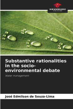 Substantive rationalities in the socio-environmental debate