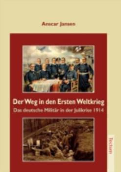Paperback Der Weg in den Ersten Weltkrieg [German] Book
