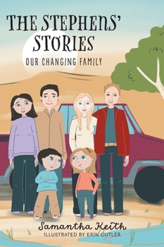 Hardcover The Stephens' Stories: Our Changing Family Book