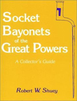 Paperback Socket Bayonets of the Great Powers Book
