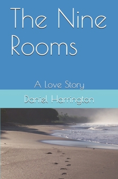 Paperback The Nine Rooms: A Love Story Book