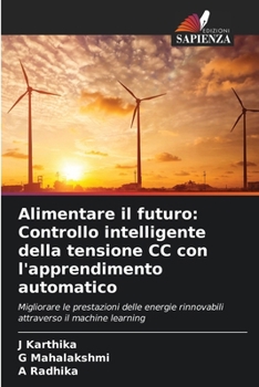 Paperback Alimentare il futuro: Controllo intelligente della tensione CC con l'apprendimento automatico [Italian] Book