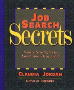 Job Search Secrets: Smart Strategies to Land Your Dream Job