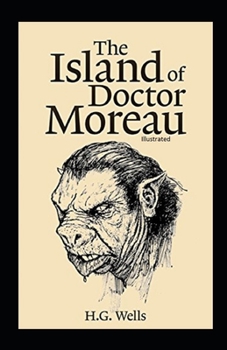 The Island of Doctor Moreau Illustrated