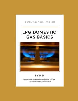 Paperback LPG Domestic Gas Basics: Propane and Butane Book