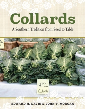 Hardcover Collards: A Southern Tradition from Seed to Table Book