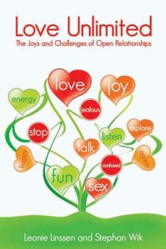 Paperback Love Unlimited: The Joys and Challenges of Open Relationships [Large Print] Book