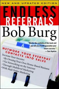 Paperback Endless Referrals: Network Your Everyday Contacts Into Sales, New & Updated Edition Book
