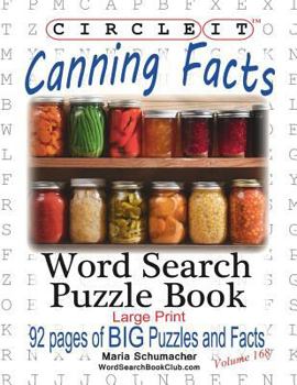 Paperback Circle It, Canning Facts, Word Search, Puzzle Book [Large Print] Book