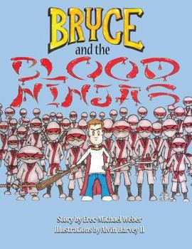 Paperback Bryce and the Blood Ninjas Book