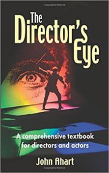 Hardcover Director's Eye: A Comprehensive Textbook for Directors and Actors Book