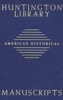 Hardcover Guide to American Historical Manuscripts in the Huntington Library Book