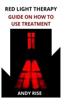 Paperback Red Light Therapy: Guide on How to Use Treatment Book