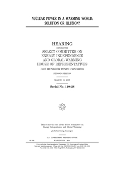Nuclear power in a warming world  : solution or illusion?