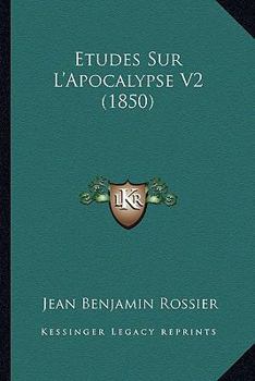 Paperback Etudes Sur L'Apocalypse V2 (1850) [French] Book