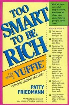 Paperback Too Smart to Be Rich: On Being a Yuffie Book