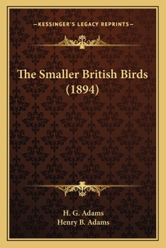Paperback The Smaller British Birds (1894) Book